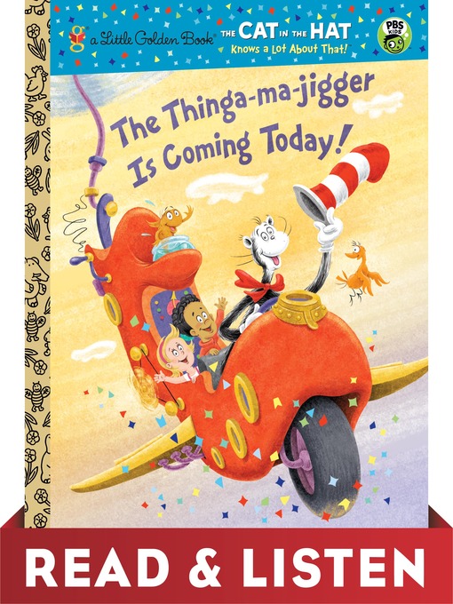Tish Rabe创作的The Thinga-ma-jigger Is Coming Today!作品的详细信息 - 需进入等候名单
